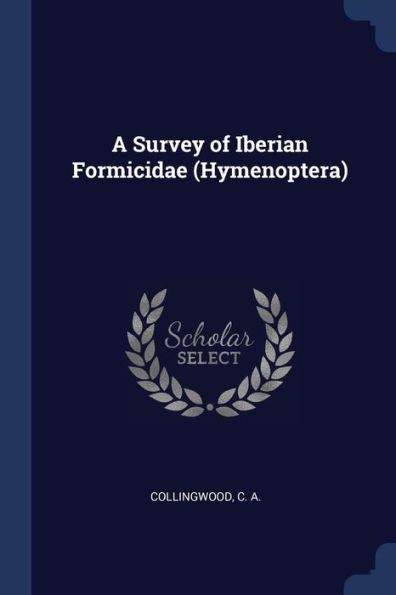 A Survey Of Iberian Formicidae (Hymenoptera)