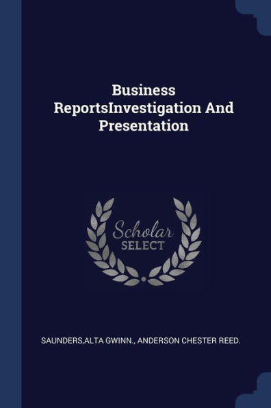 Business Reportsinvestigation And Presentation