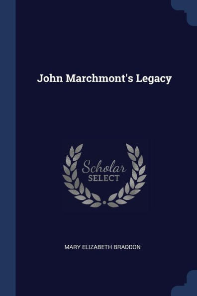 John Marchmont'S Legacy