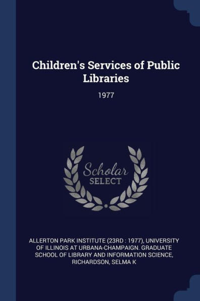 Children'S Services Of Public Libraries: 1977