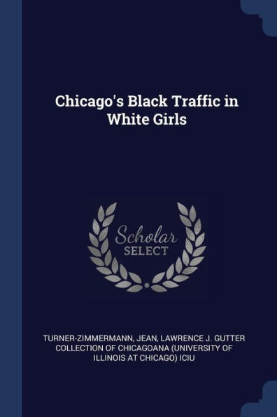 Chicago'S Black Traffic In White Girls