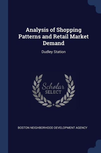 Analysis Of Shopping Patterns And Retail Market Demand: Dudley Station