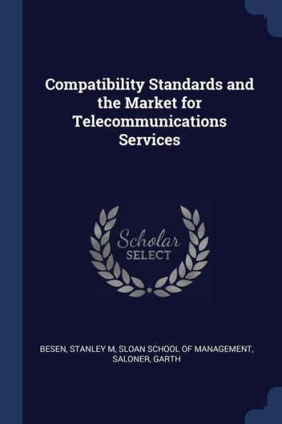 Compatibility Standards And The Market For Telecommunications Services