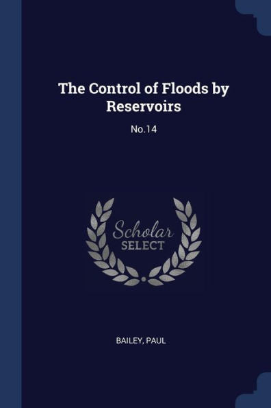 The Control Of Floods By Reservoirs: No.14