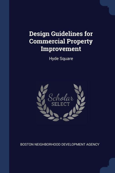 Design Guidelines For Commercial Property Improvement: Hyde Square