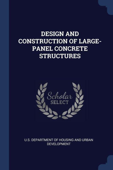 Design And Construction Of Large-Panel Concrete Structures
