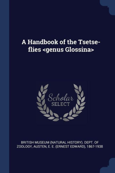 A Handbook Of The Tsetse-Flies