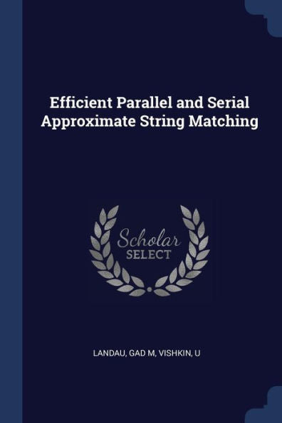 Efficient Parallel And Serial Approximate String Matching