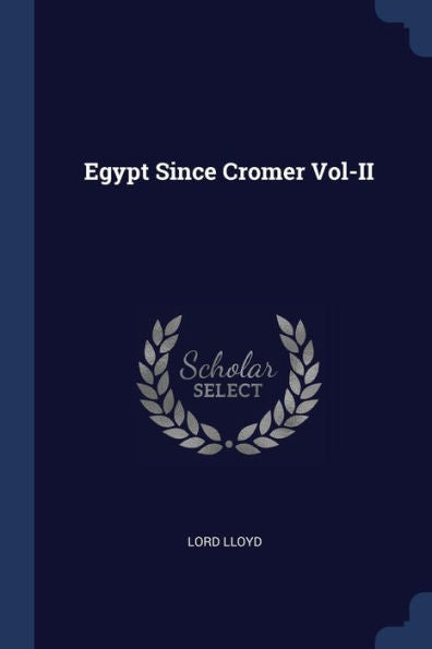 Egypt Since Cromer Vol-Ii