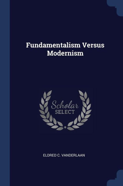 Fundamentalism Versus Modernism