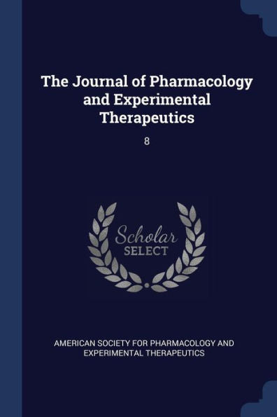 The Journal Of Pharmacology And Experimental Therapeutics: 8