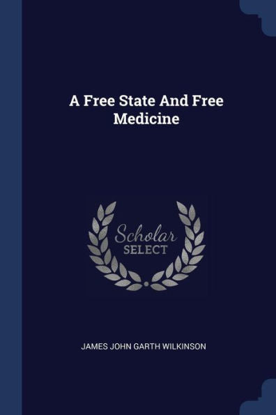 A Free State And Free Medicine