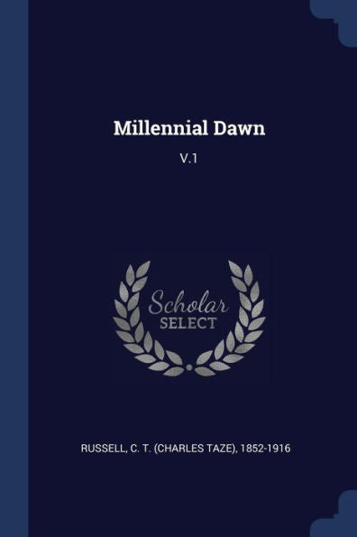 Millennial Dawn: V.1