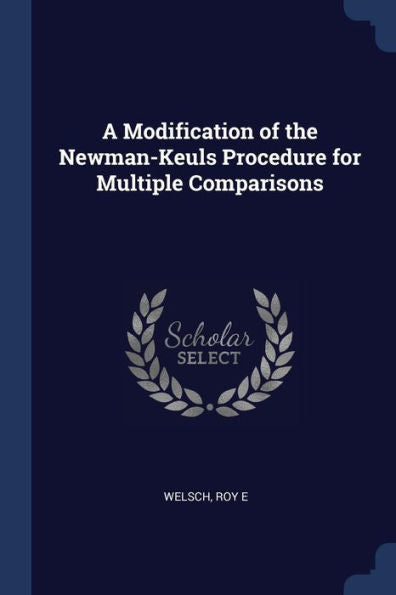 A Modification Of The Newman-Keuls Procedure For Multiple Comparisons