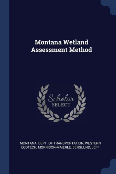 Montana Wetland Assessment Method