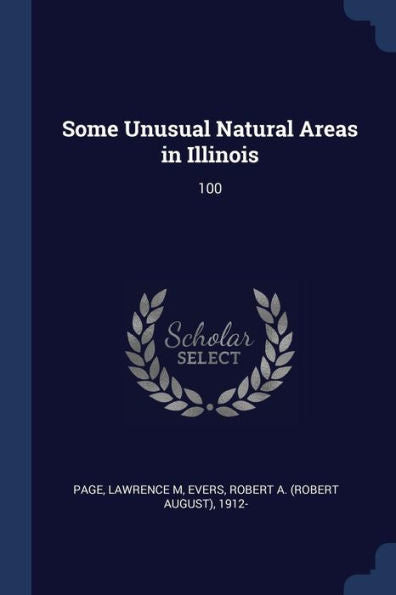 Some Unusual Natural Areas In Illinois: 100