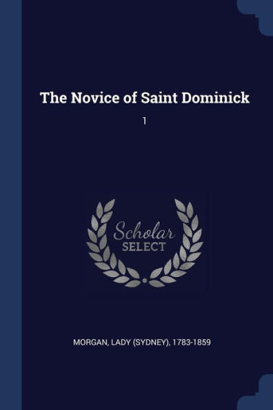 The Novice Of Saint Dominick: 1
