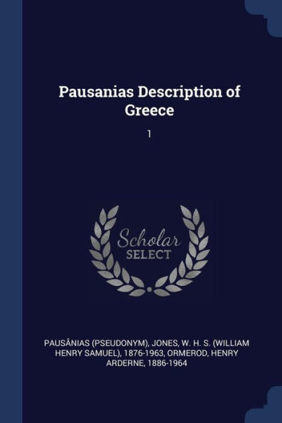 Pausanias Description Of Greece: 1