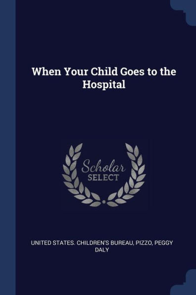 When Your Child Goes To The Hospital