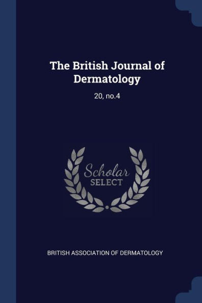 The British Journal Of Dermatology: 20, No.4