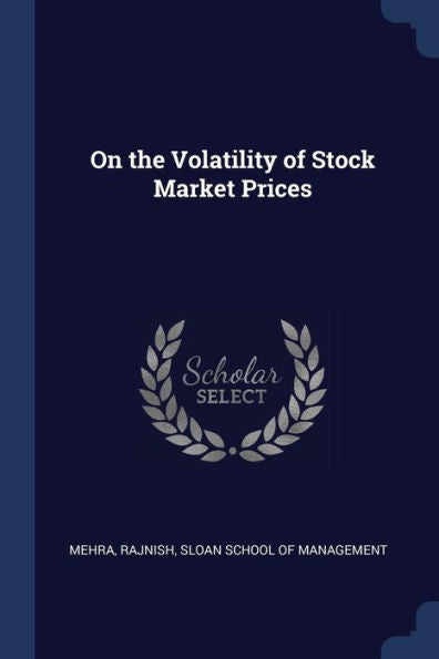 On The Volatility Of Stock Market Prices