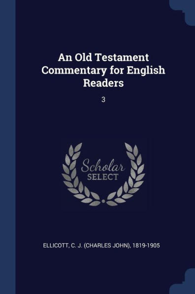 An Old Testament Commentary For English Readers: 3