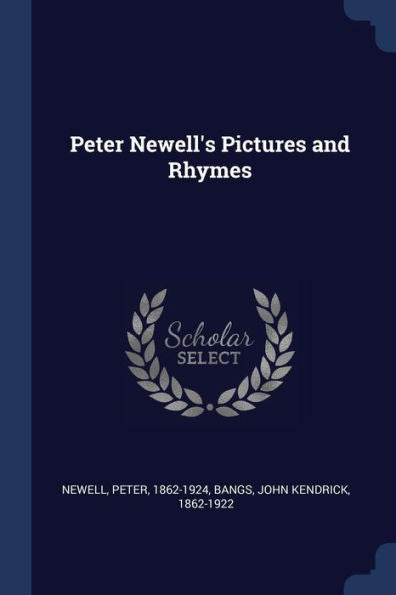 Peter Newell'S Pictures And Rhymes
