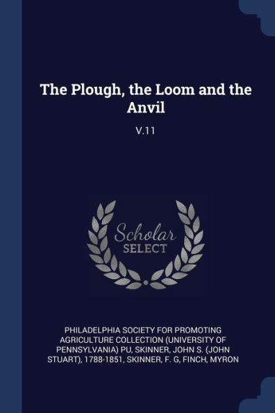 The Plough, The Loom And The Anvil: V.11