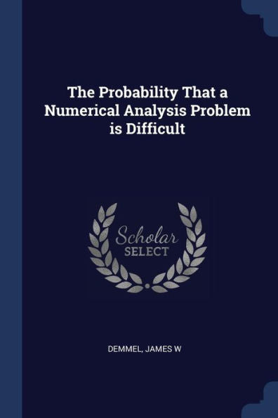 The Probability That A Numerical Analysis Problem Is Difficult