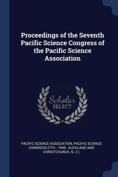 Proceedings Of The Seventh Pacific Science Congress Of The Pacific Science Association