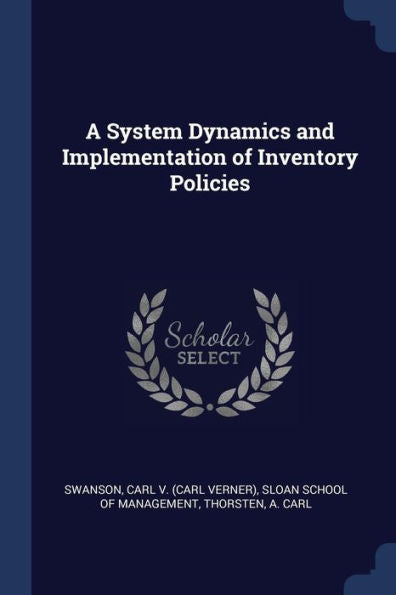 A System Dynamics And Implementation Of Inventory Policies