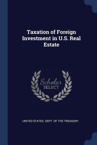 Taxation Of Foreign Investment In U.S. Real Estate