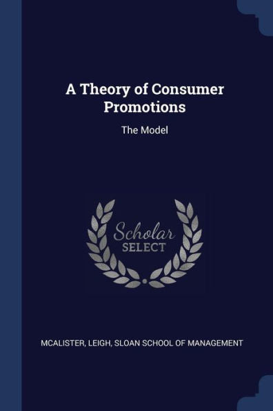 A Theory Of Consumer Promotions: The Model
