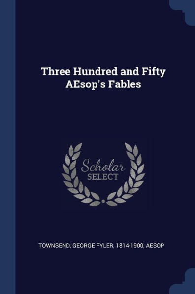 Three Hundred And Fifty Aesop'S Fables