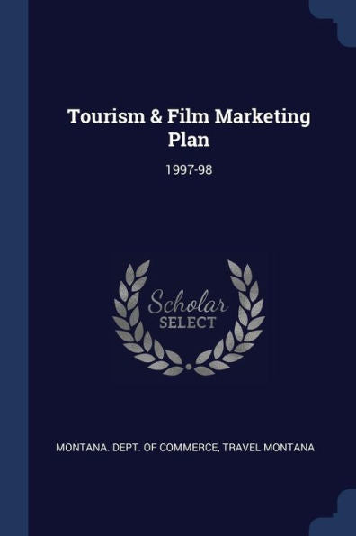 Tourism & Film Marketing Plan: 1997-98