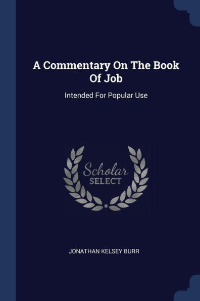 A Commentary On The Book Of Job: Intended For Popular Use