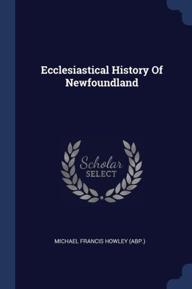 Ecclesiastical History Of Newfoundland