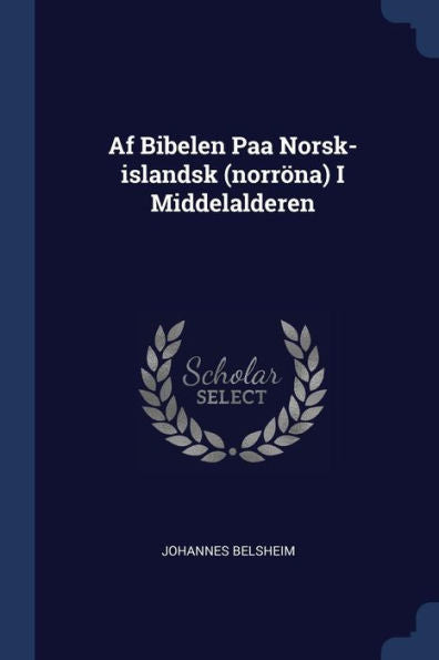 Af Bibelen Paa Norsk-Islandsk (Norröna) I Middelalderen