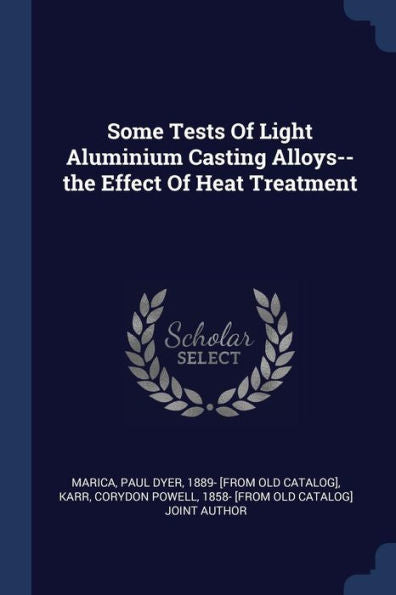 Some Tests Of Light Aluminium Casting Alloys--The Effect Of Heat Treatment