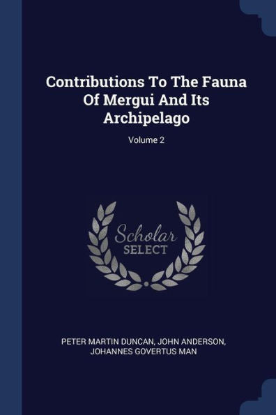 Contributions To The Fauna Of Mergui And Its Archipelago; Volume 2