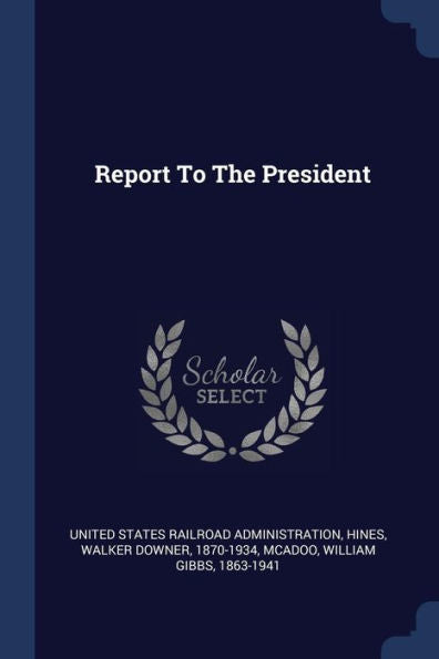 Report To The President