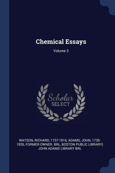 Chemical Essays; Volume 3