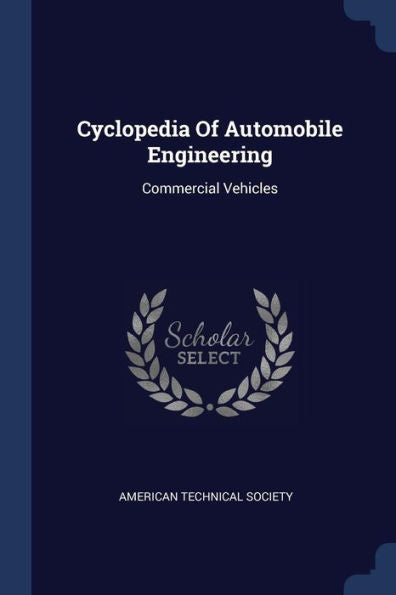 Cyclopedia Of Automobile Engineering: Commercial Vehicles