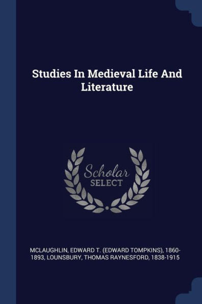 Studies In Medieval Life And Literature