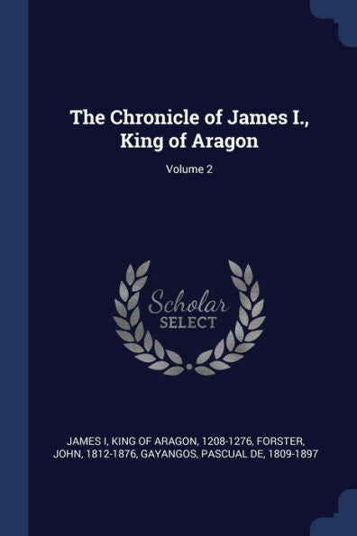 The Chronicle Of James I., King Of Aragon; Volume 2