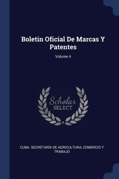 Boletin Oficial De Marcas Y Patentes; Volume 4