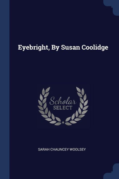 Eyebright, By Susan Coolidge