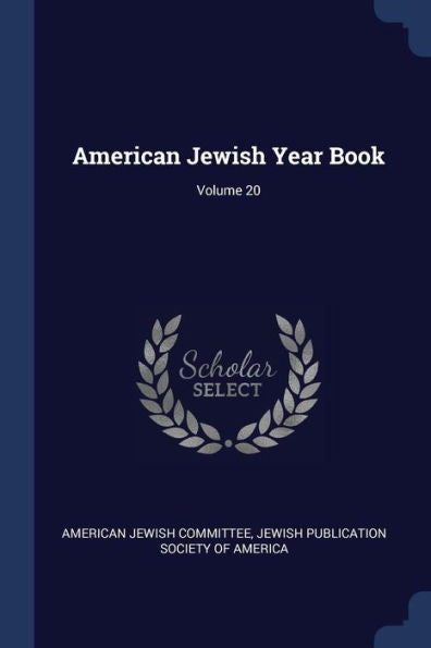 American Jewish Year Book; Volume 20