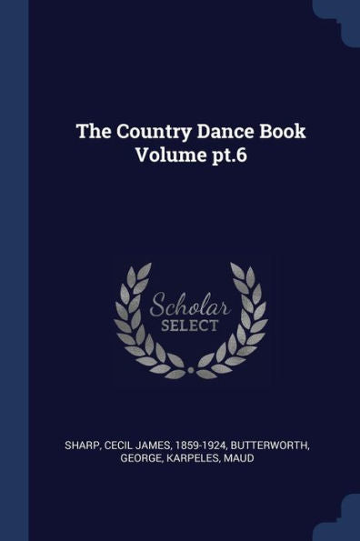 The Country Dance Book Volume Pt.6