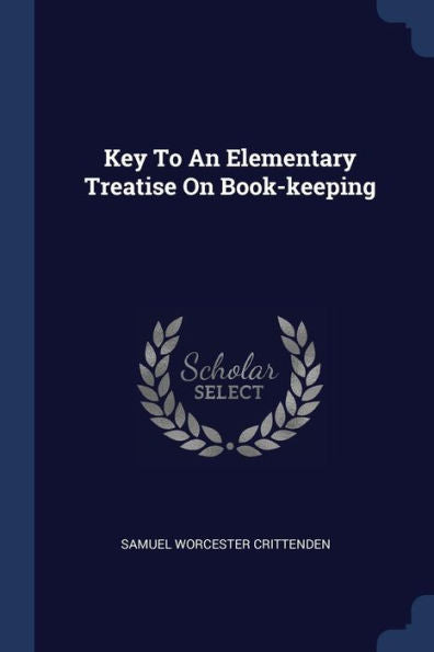 Key To An Elementary Treatise On Book-Keeping